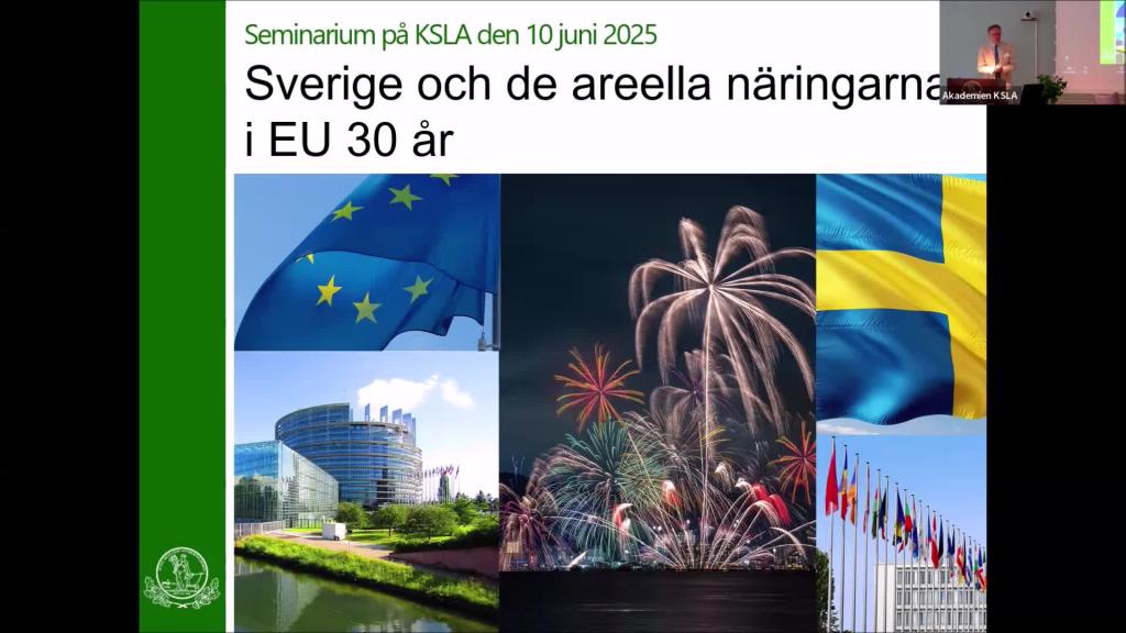Sverige och de areella näringarna i EU 30 år 10 juni 2025
