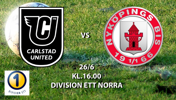 CARLSTAD UNITED BK - NYKÖPINGS BIS 26 jun 16:00