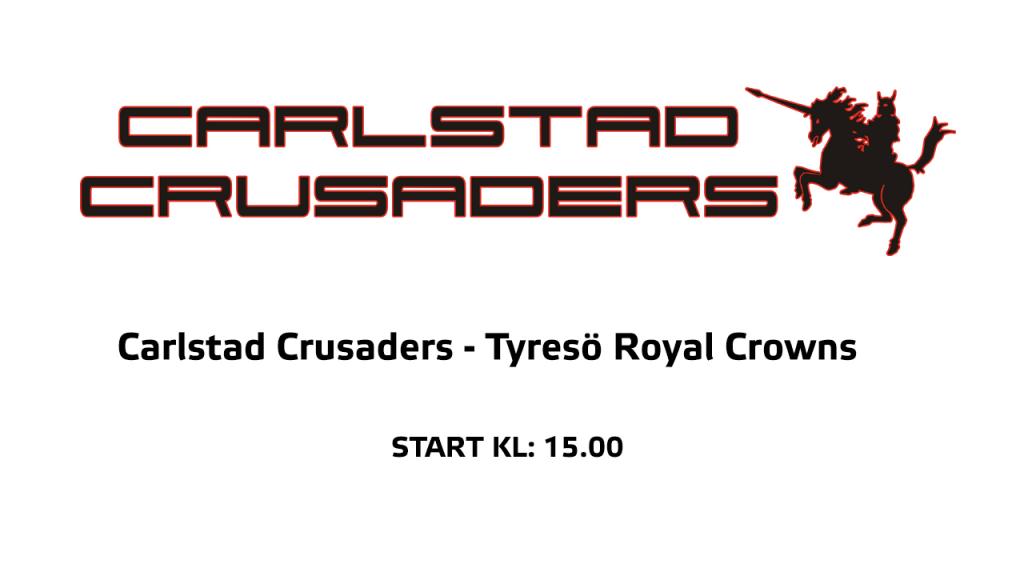 Carlstad Crusaders - Tyresö Royal Crowns