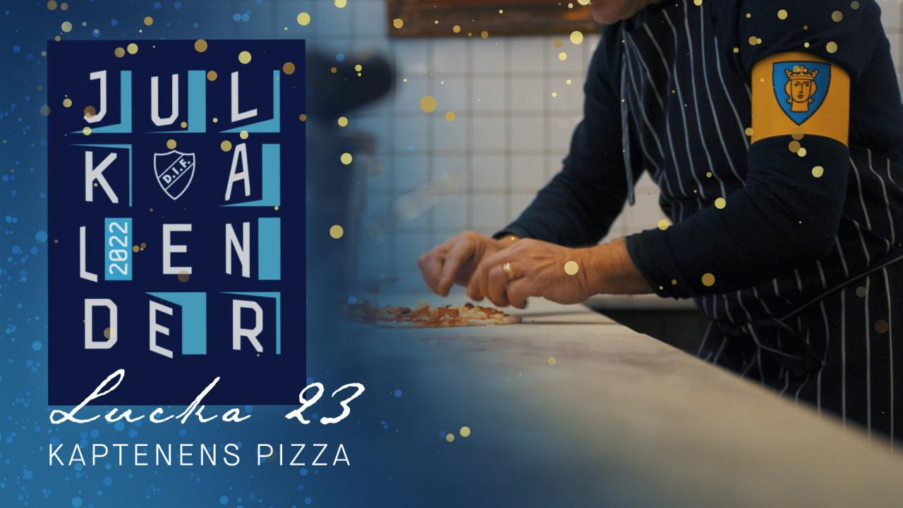 Djurgården Fotboll: 
        Kotschacks julkalender 2022 lucka 23 - Kaptenens pizza
      