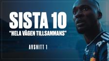 Sista 10 | Avsnitt 1 We are going to win the league