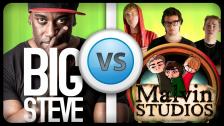 MALVIN STUDIOS vs BIG STEVE