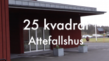 25 Kvadrat, Attefallshus, Vandalorum Värnamo