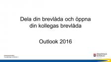Dela och öppna brevlåda, Outlook 2016